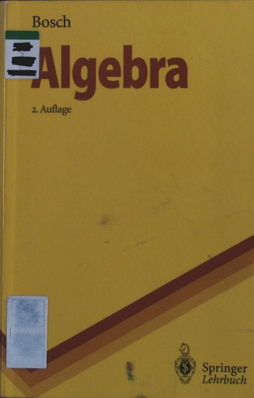 Algebra. Siegfried Bosch Buch gebraucht kaufen A02z9EFi01ZZU